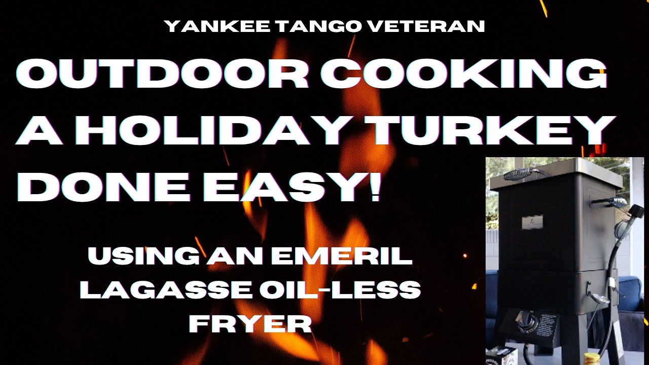 Outdoor Cooking a Holiday Turkey Done Easy! (Emeril Lagasse Oil-Less Fryer) Outdoor Cooking a Holiday Turkey Done Easy! (Emeril Lagasse Oil-Less Fryer)