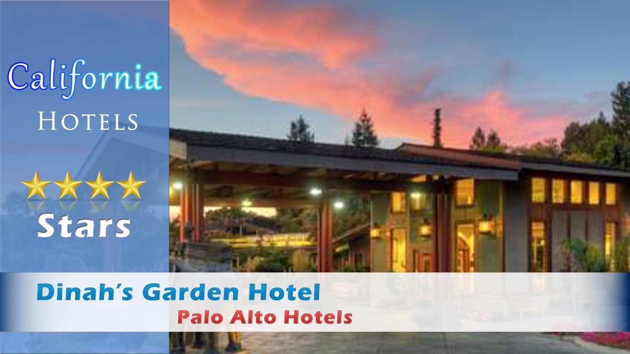 Dinah S Garden Hotel Palo Alto Hotels California Youtube