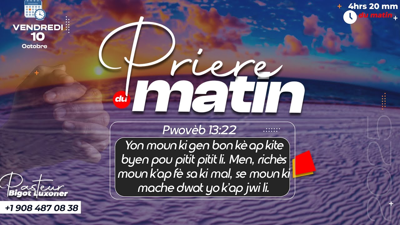 PRIERE DU MATIN - VENDREDI 10 CTOBRE 2025.- AVAN OU FE FWAYE OU  -  FRERE BIGOT LUXONER