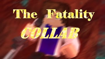 The Fatality Collab - Mine imator Animation - Hosted by Flame