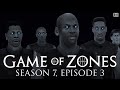 The long episode  game of zones s7e3