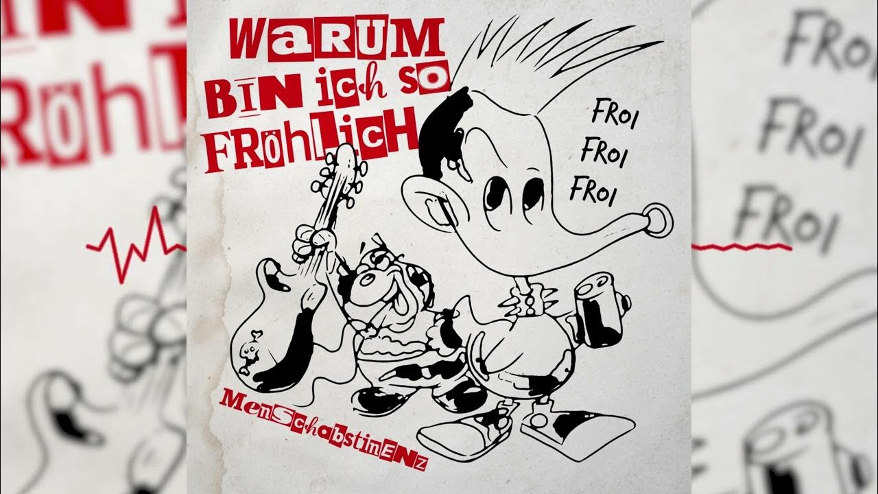 Menschabstinenz Warum bin ich so fröhlich (Herman van Veen Cover ) YouTube Menschabstinenz Warum bin ich so fröhlich (Herman van Veen Cover ) YouTube