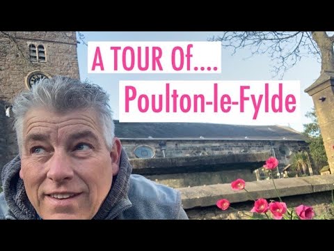 A TRIP AROUND POULTON-LE-FYLDE LANCASHIRE