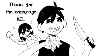 OMORI but I laugh as a coping mechanism.