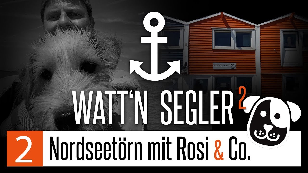 Watt'n Segler2 : Segelfilm - Nordsee-Segeltörn mit Rosi & Co. (Teil 2) ... auf nach Amrum