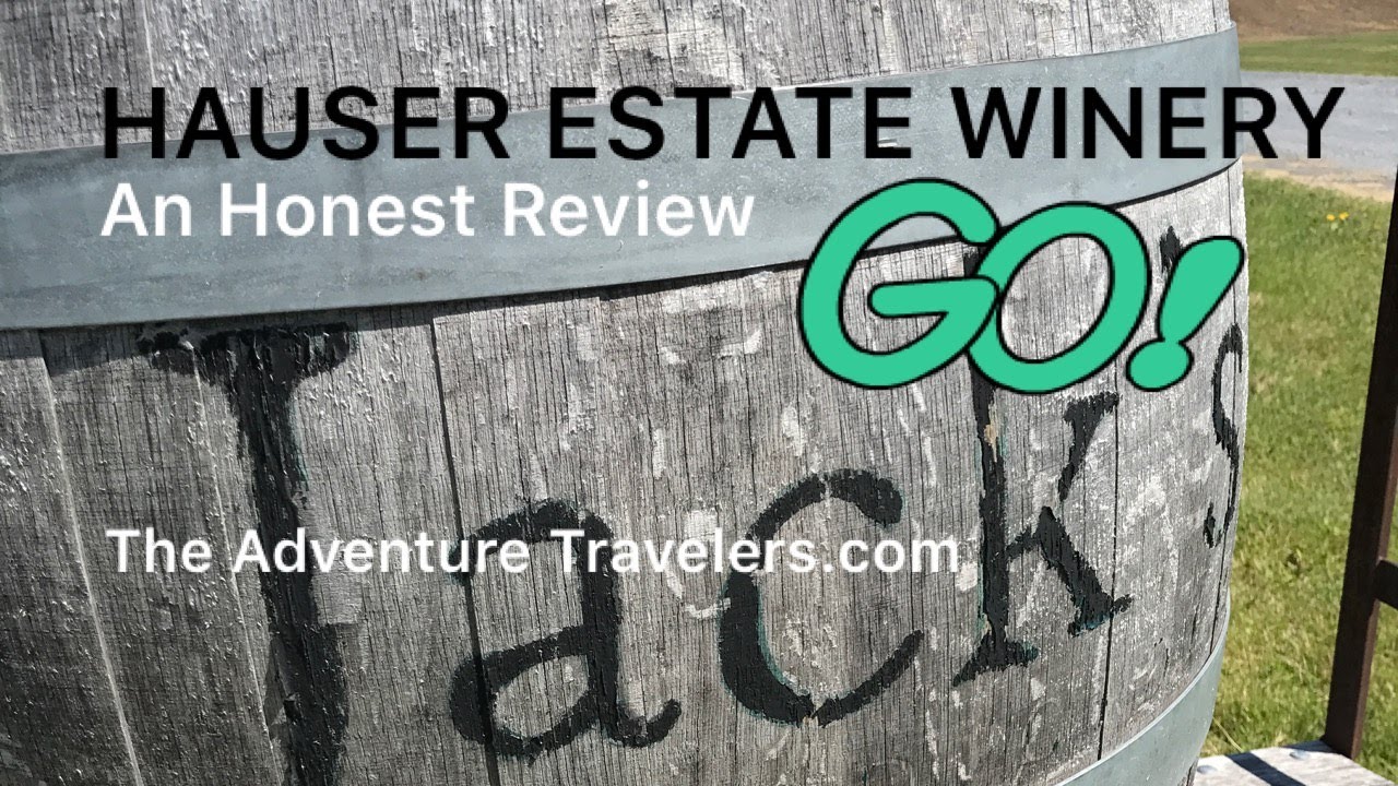 Hauser Estate Winery an Honest Review With Our RV