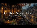 Autumn Coffee Night Jazz | Relaxing Balcony Jazz Ambience for Working &amp; Unwinding