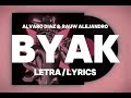 Álvaro Díaz & Rauw Alejandro - BYAK (letra/lyrics) | 2024
