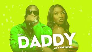 Aya Nakamura - Daddy feat SDM ( Lyrics)