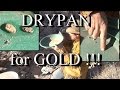 HOW TO DRY PAN !!!! For Gold. New-Easy Method. ask Jeff Williams
