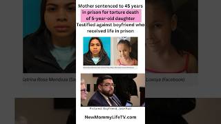 Mother sentenced to 45 years in prison for torture death of 5-year-old daughter