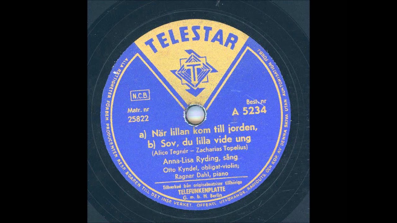 Anna-Lisa Ryding Sång - När lillan kom til jorden/Sov du lilla vide ung ...