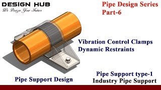 Pipe Support Design Series Type1 Using Solidwork |Vibration Control Pipe Support|
