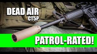 Dead Air CT5P Overview