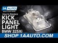 How to replace kick panel light 9706 bmw 325xi