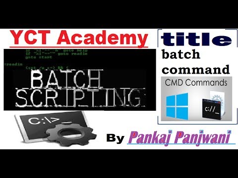 Batch Script By Pankaj Panjwani("title" batch command)