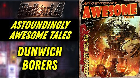 Astoundingly Awesome Tales Magazine: Dunwich Borers Location Guide | Fallout 4