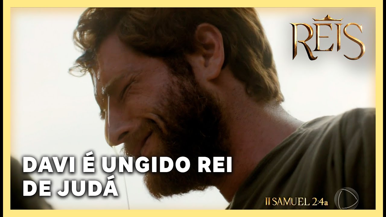 HISTÓRIA DO REI DAVI: Davi é ungido Rei de Judá