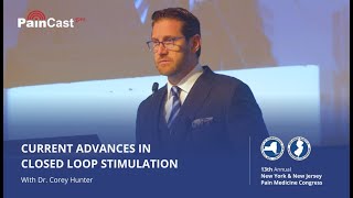 Dr. Corey Hunter - Current Advances in Closed Loop Stimulation