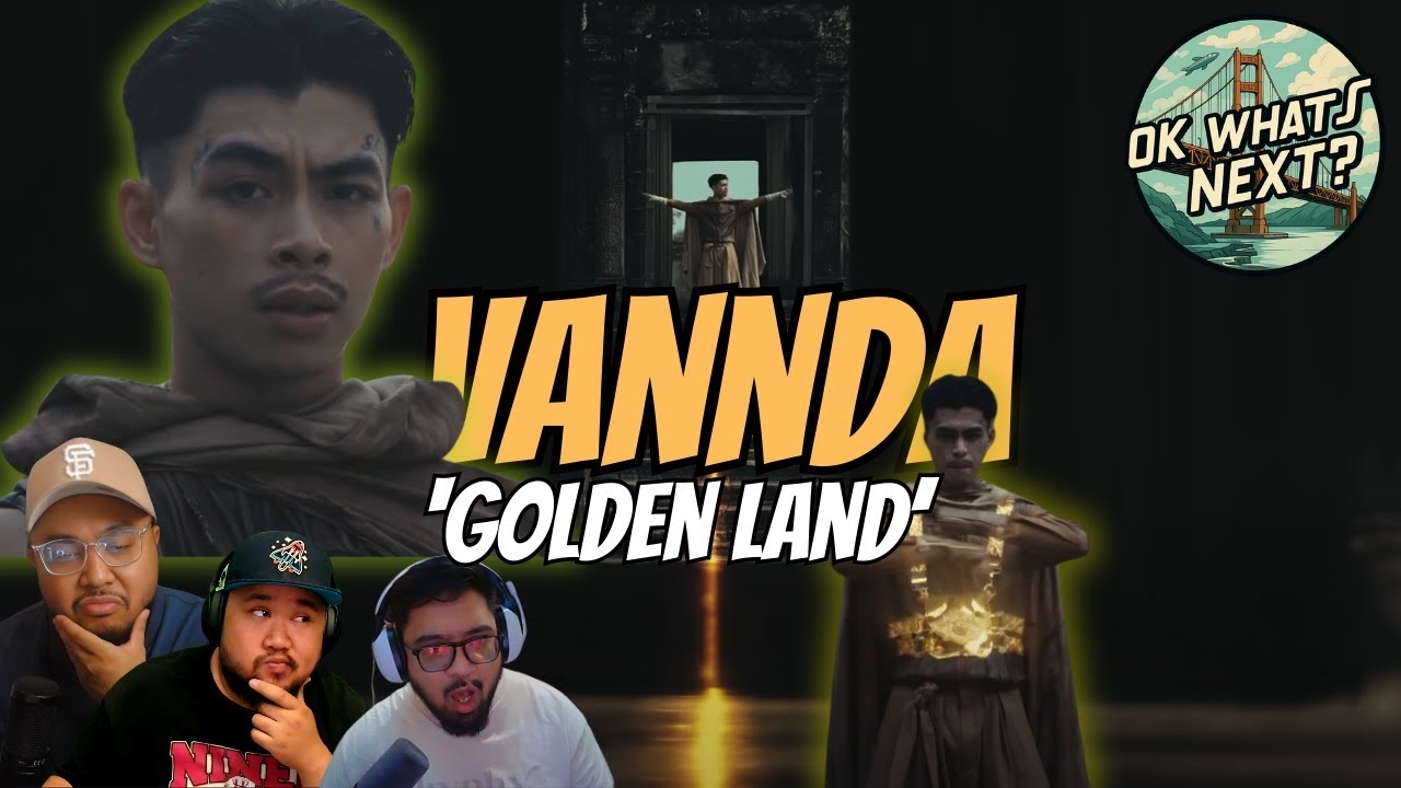WE MISSED THIS BANGER?! | VANNDA - សុវណ្ណភូមិ (GOLDEN LAND) [OFFICIAL MUSIC VIDEO] - REACTION!