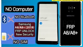 Samsung Galaxy A8 2018 Frpgoogle Account Bypass Without Pc  No Sim Card  Sma730f Google Lock