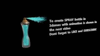 Spray bottle in 3dsmax  with animation