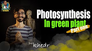 Biology | senior 2 first term 2023 | lesson 2 | photosynthesis part one| دكتور مصطفى خضر