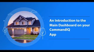 An Introduction to the Main Dashboard on your CommandIQ App