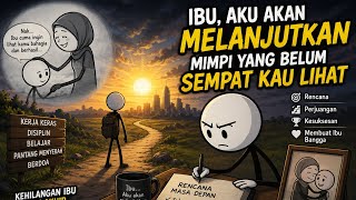 Ibu, Aku Akan Melanjutkan Mimpi yang Belum Sempat Kau Lihat | Renungan Menyentuh Hati