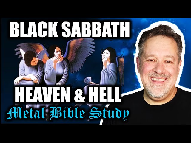 Watch The Biblical Truth Behind Heaven & Hell by Black Sabbath on YouTube Watch The Biblical Truth Behind Heaven & Hell by Black Sabbath on YouTube