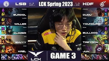 KDF vs LSB Game 3 - Match 31 LCK Spring 2023