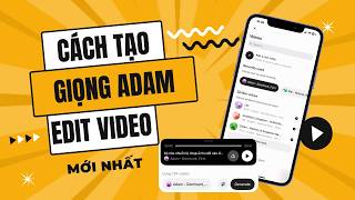 Cách Tạo Giọng Adam Làm Video TikTok Mới Nhất  Trên Điện Thoại | Nguyễn Hưng Review