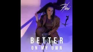 Download lagu Peri X - Better On My Own | TC Records Global