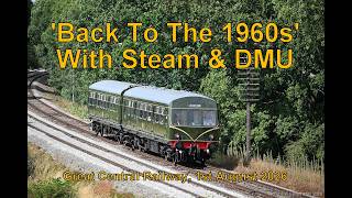 'Back To The 1960s With Steam & DMU' : Great Central Railway, 1st August 2026