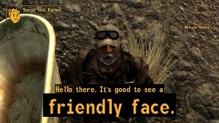 Hello there. It's good to see a friendly face. | Fallout New Vegas