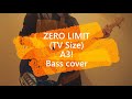 【A3!】「ZERO LIMIT(TV Size)」弾いてみた【ベース】