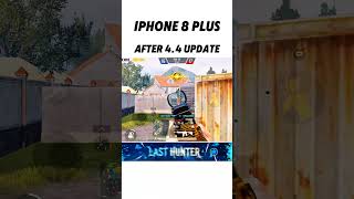IPhone 8 plus after 4.4 update #PUBGMOBILE#pubgmnextstarprogram#pubgms30 #lasthunter