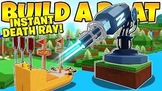 THIS INSTANT DEATH RAY DESTROYS EVERYTHING! *Insane* Build a Boat Reddit