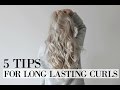 5 TIPS FOR LONG LASTING CURLS | How to make curls last all day