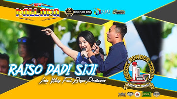 RAISO DADI SIJI - Lala Widy Feat Bayu Pratama - NEW PALLAPA - DHEHAN Jenggot - BOTOMULYO Bersatu