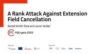 PQCrypto 2020 | A Rank Attack Against Extension... • D. Smith-Tone, J. Verbel