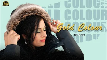 New Punjabi Song || Gold Colour || 1Million || Rk Rani || Sk Sodhi || 6db Records 2024 ||