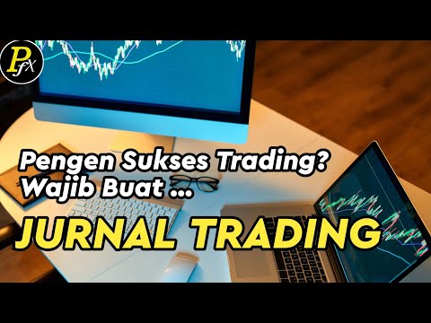Pengen Menjadi Trader Sukses? Wajib Bikin Jurnal Trading Forex Anda Sendiri