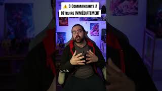 3 Commandants à Tuer en Priorité