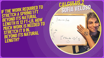 6.4.10 If the work required to stretch a spring 1 ft beyond its natural length is 12 ft-lb, how much