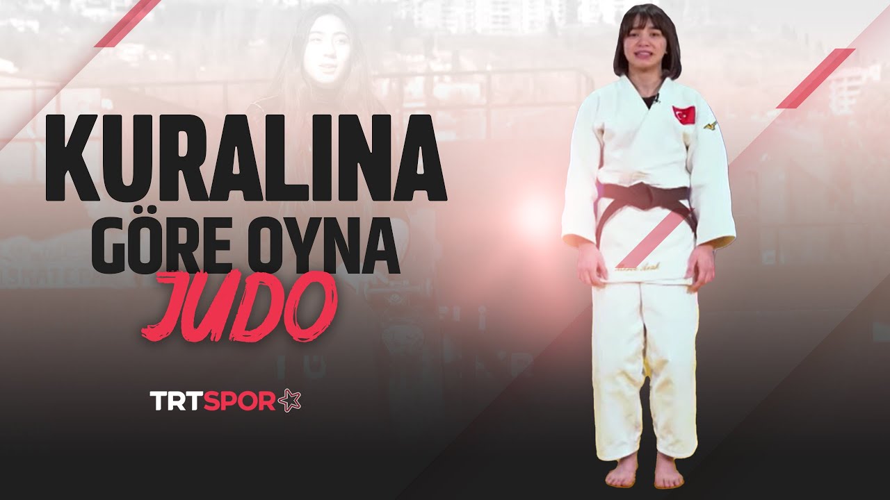 Merve Azak | Kuralına Göre Oyna 'Judo'