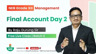Final Account Day 2 | NEB Grade 12 Accountancy by Raju Sir | 12 Accounts screenshot 2