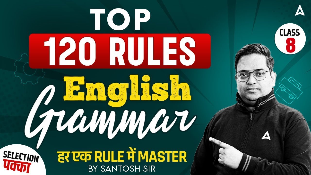 Top 120 Rules of English Grammar | Class-8 with Santosh Ray Sir | All Bank Exams 2024-25
