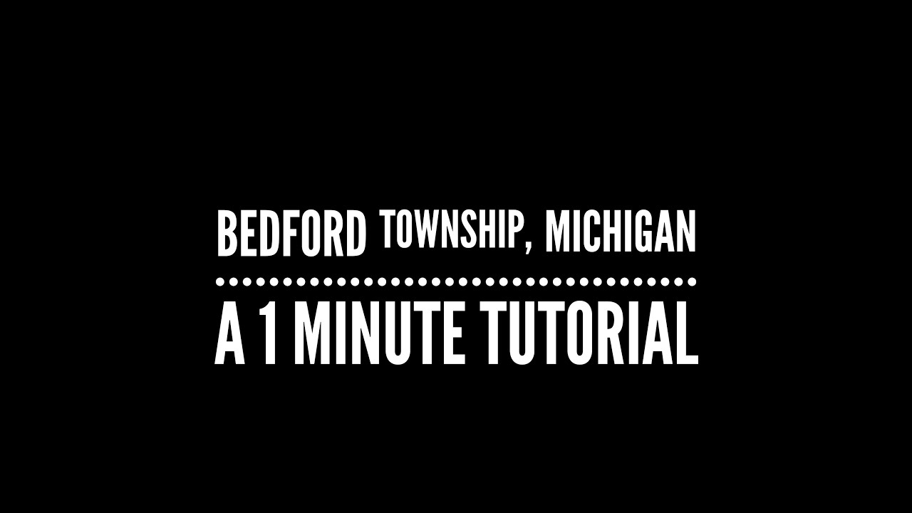 Bedford Township, Michigan 1 Minute Tutorial YouTube
