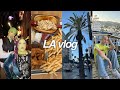 a week in LA vlog